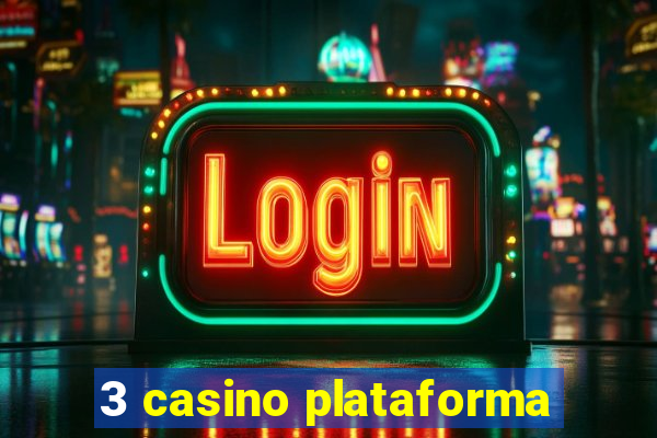 3 casino plataforma