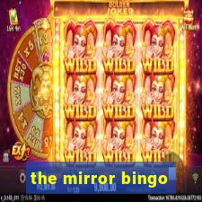 the mirror bingo