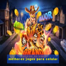 melhores jogos para celular