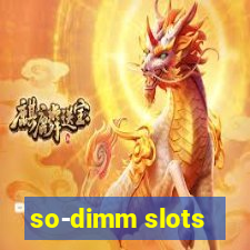 so-dimm slots