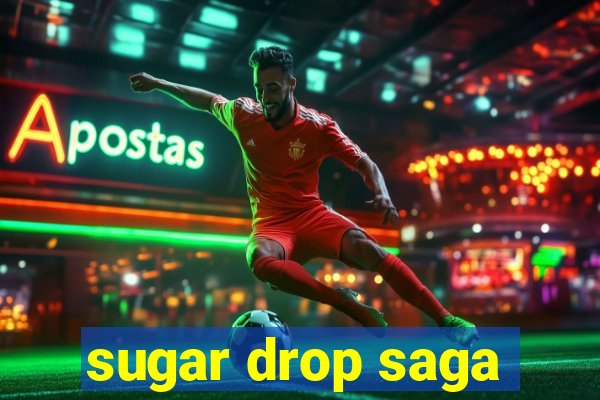 sugar drop saga