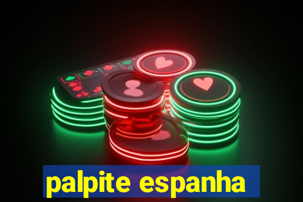 palpite espanha