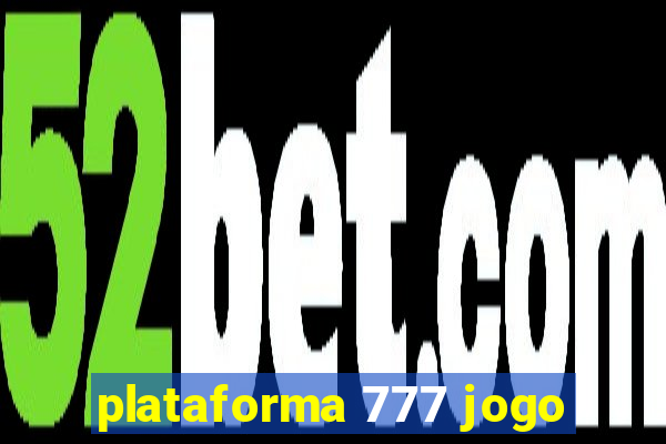 plataforma 777 jogo