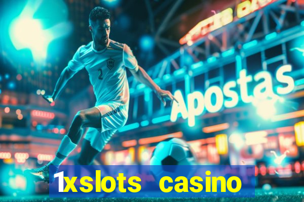 1xslots casino welcome bonus