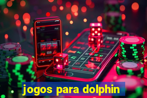 jogos para dolphin