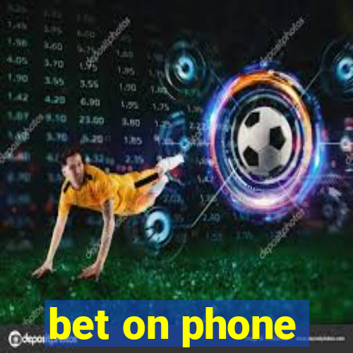 bet on phone