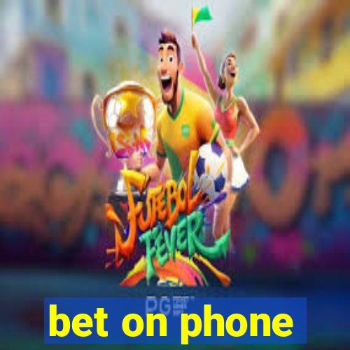 bet on phone