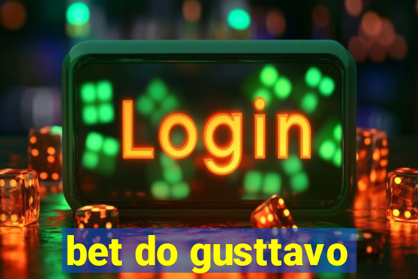 bet do gusttavo