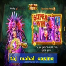 taj mahal casino atlantic city new jersey