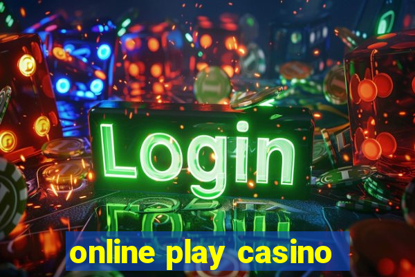 online play casino