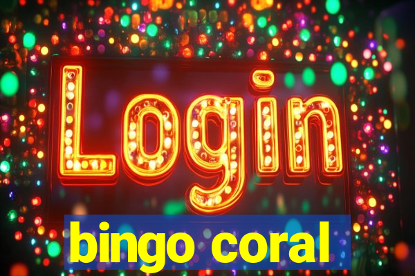 bingo coral