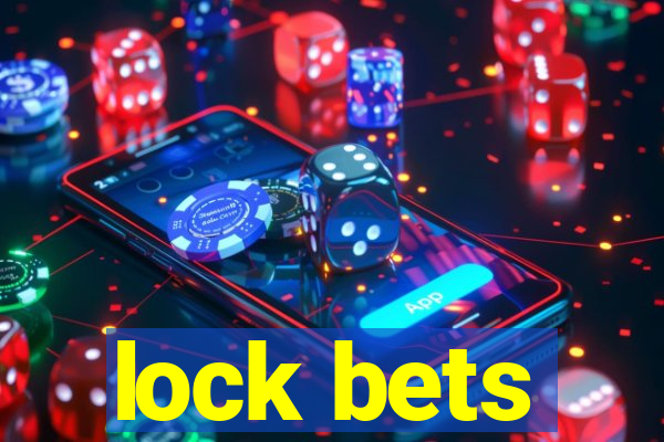 lock bets