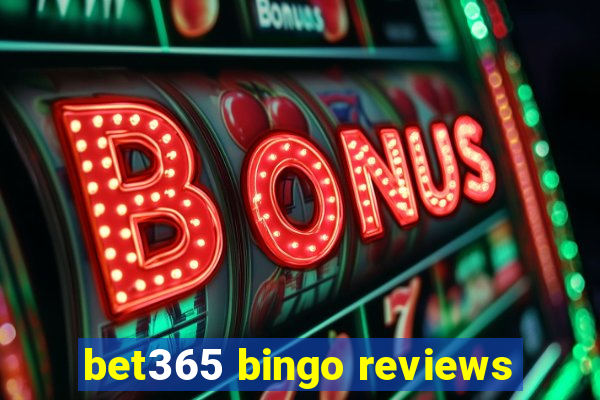 bet365 bingo reviews