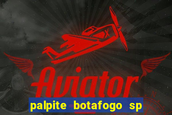 palpite botafogo sp x avai