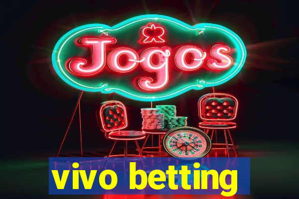 vivo betting