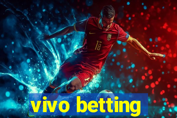 vivo betting