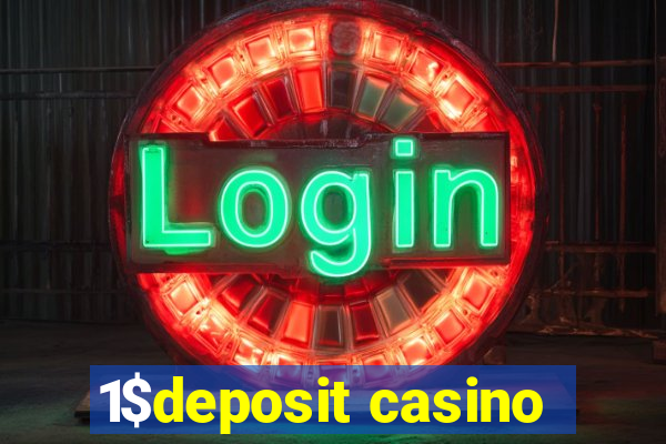 1$deposit casino