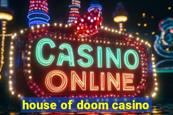 house of doom casino