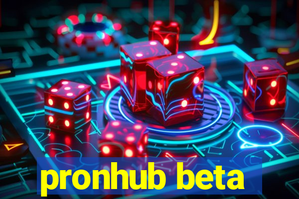 pronhub beta