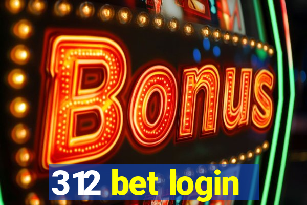 312 bet login