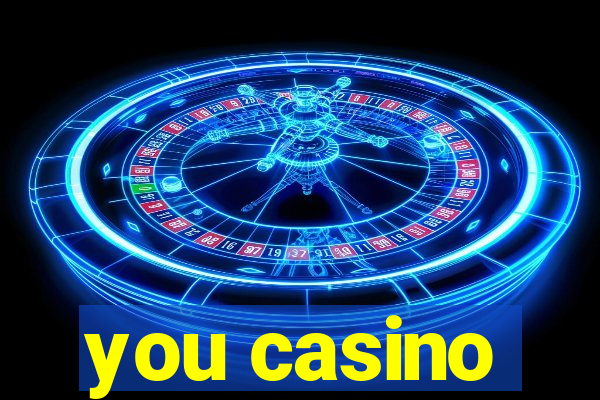 you casino