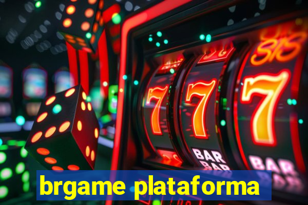 brgame plataforma