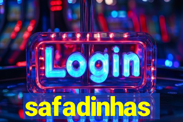 safadinhas