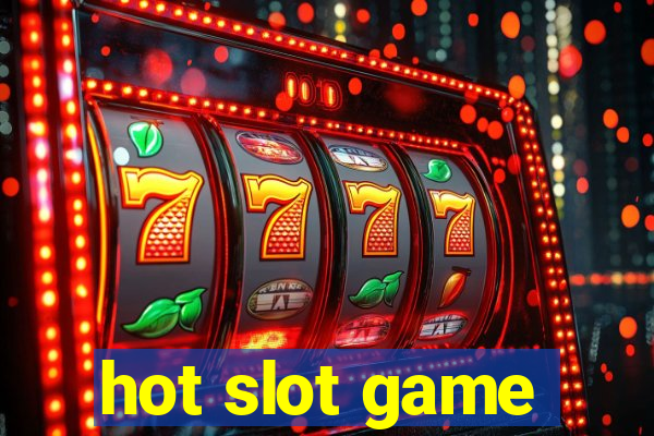 hot slot game