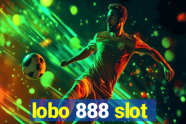 lobo 888 slot