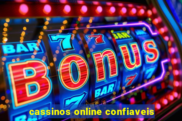 cassinos online confiaveis