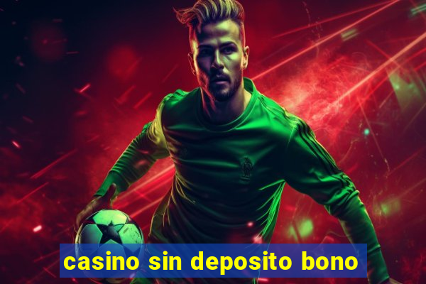 casino sin deposito bono