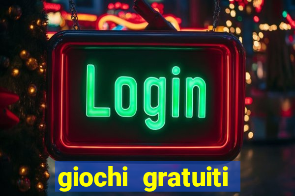 giochi gratuiti slot machine