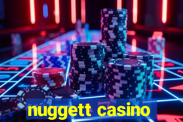 nuggett casino