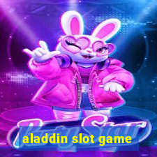 aladdin slot game