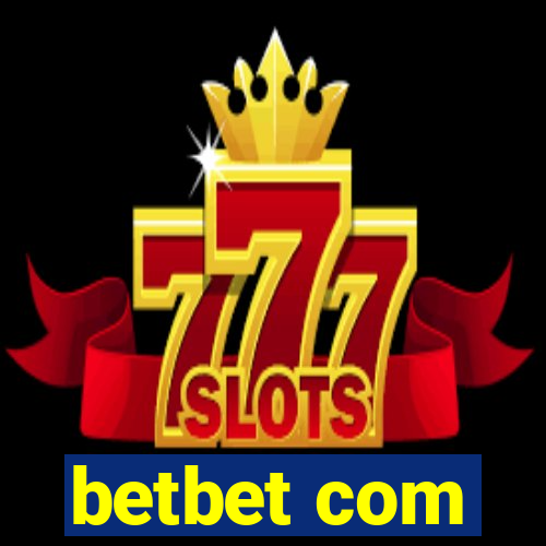 betbet com