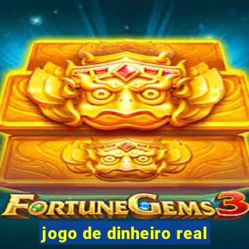 jogo de dinheiro real