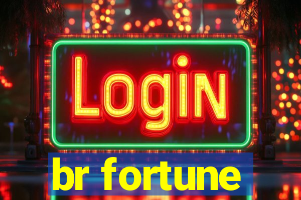 br fortune