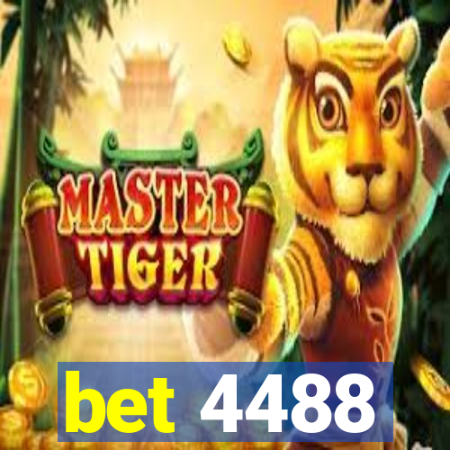 bet 4488