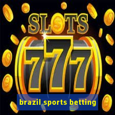 brazil sports betting