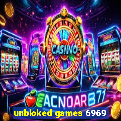 unbloked games 6969