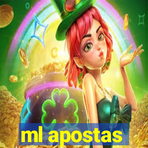 ml apostas