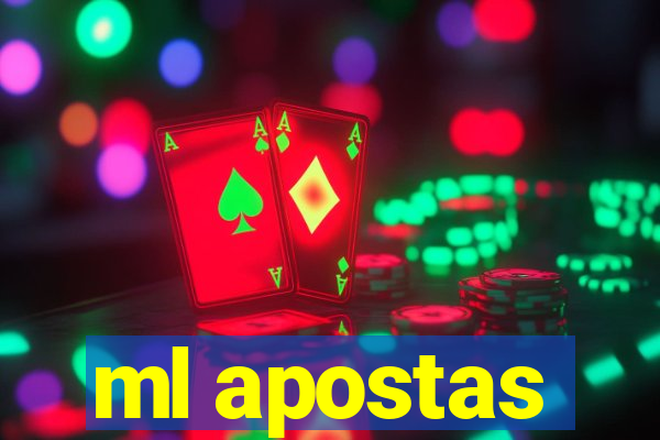 ml apostas