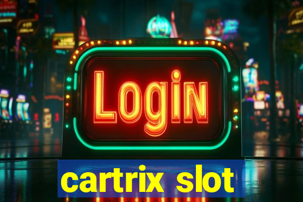 cartrix slot