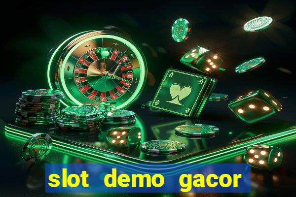 slot demo gacor anti lag