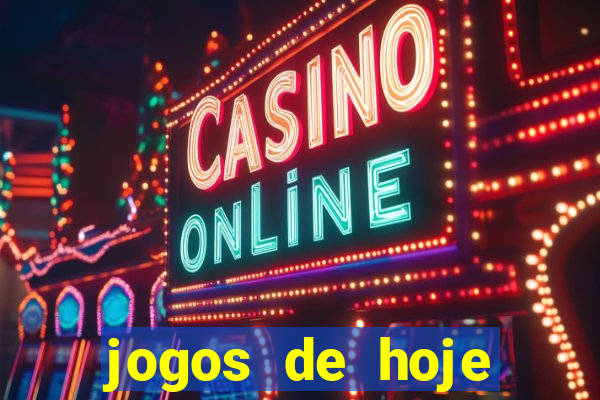 jogos de hoje apostas dicas