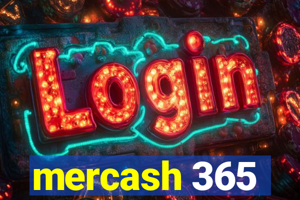 mercash 365