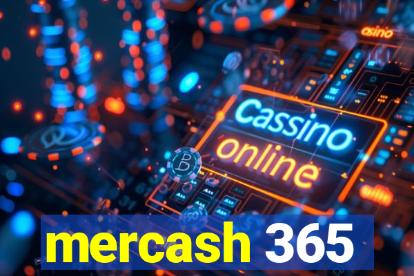 mercash 365