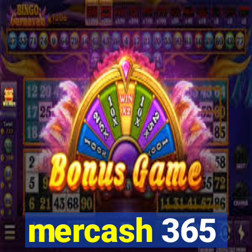 mercash 365