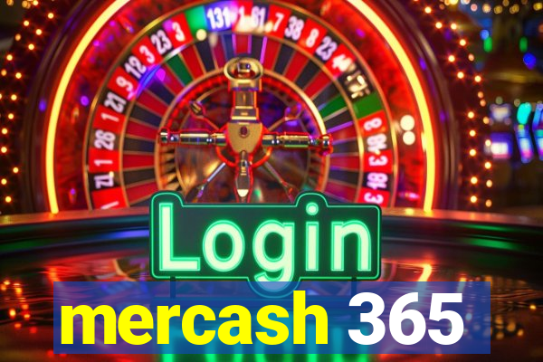 mercash 365