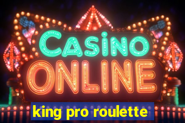 king pro roulette